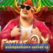 acompanhante coroas sp